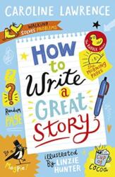 How To Write a Great Story (ISBN: 9781848128149)