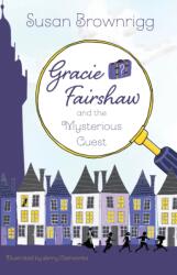 Gracie Fairshaw și oaspetele misterios (ISBN: 9781912979349)