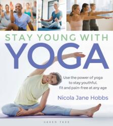 Stay Young With Yoga (ISBN: 9781472965776)
