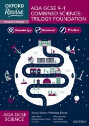 Oxford Revise: AQA GCSE Combined Science Foundation Revision and Exam Practice (ISBN: 9781382004862)