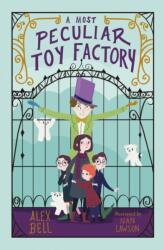 A Most Peculiar Toy Factory (ISBN: 9781781128756)
