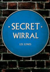 Secret Wirral (ISBN: 9781445653419)