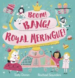 Boom! Bang! Royal Meringue! (ISBN: 9781783448791)
