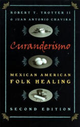 Curanderismo - Trotter II, Robert T. (1997)