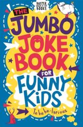 The Jumbo Joke Book for Funny Kids (ISBN: 9781780557168)