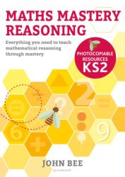 Maths Mastery Reasoning: Photocopiable Resources KS2 (ISBN: 9781472969323)
