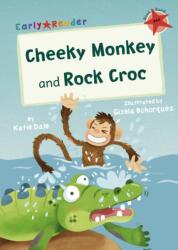 Cheeky Monkey and Rock Croc (ISBN: 9781848866553)