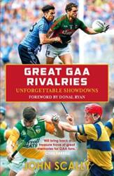 Great GAA Rivalries (ISBN: 9781785302923)