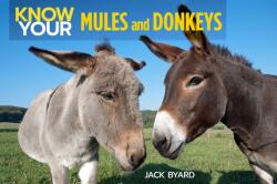 Know Your Donkeys & Mules (ISBN: 9781912158560)