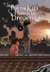 For the Kid I Saw in My Dreams, Vol. 5 (ISBN: 9781975315344)