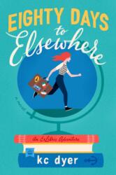 Eighty Days to Elsewhere (ISBN: 9780593102046)
