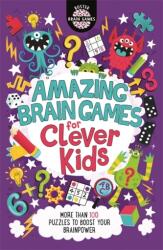 Amazing Brain Games for Clever Kids (ISBN: 9781780556642)