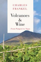 Vulcani și vin (ISBN: 9780226177229)