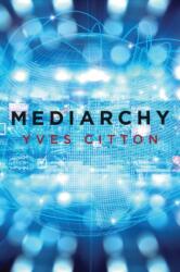 Mediarchy (ISBN: 9781509533398)
