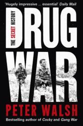 Drug War - Peter Walsh (ISBN: 9781908479952)