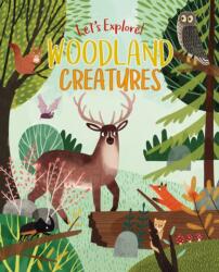 Let's Explore! Woodland Creatures (ISBN: 9781789508062)