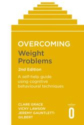 Overcoming Weight Problems 2nd Edition (ISBN: 9781472142887)