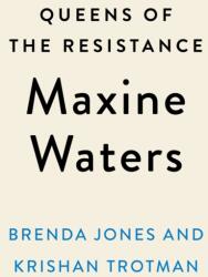 Queens of the Resistance: Maxine Waters (ISBN: 9780593189870)