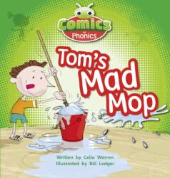Bug Club Comics for Phonics Reception Phase 2 Set 03 Tom's Mad Mop (ISBN: 9781447912729)