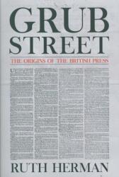 Grub Street: Originile presei britanice (ISBN: 9781445688848)