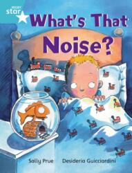 Rigby Star Independent Turquoise Reader 3: What's That Noise? (ISBN: 9780433030409)