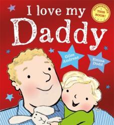 I Love My Daddy (ISBN: 9781408362488)