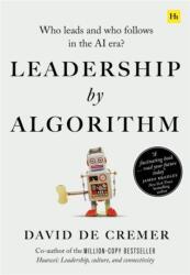 Leadership by Algorithm (ISBN: 9780857198280)