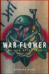 War Flower (ISBN: 9781640121188)