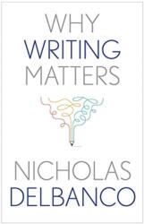 Why Writing Matters (ISBN: 9780300245974)