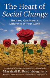 Heart of Social Change - Marshall B. Rosenberg (ISBN: 9781892005106)