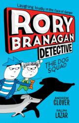 Rory Branagan: Detective: The Dog Squad #2 (ISBN: 9781524793661)