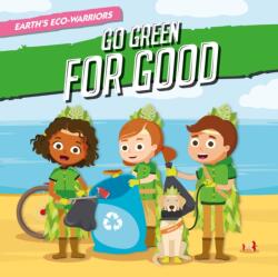 Go Green for Good (ISBN: 9781839270611)