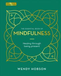 The Essential Book of Mindfulness (ISBN: 9781789505368)