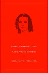Rebecca Harding Davis (ISBN: 9781949199185)