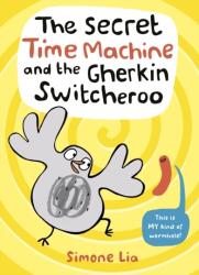 Mașina secretă a timpului și schimbul cu The Gherkin (ISBN: 9781406363470)