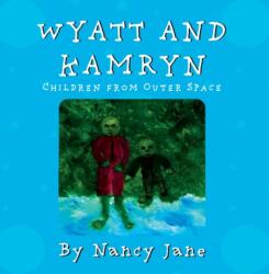 Wyatt and Kamryn, Children from Outer Space (ISBN: 9781838592202)