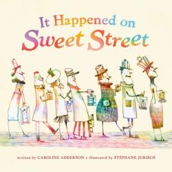 It Happened On Sweet Street (ISBN: 9781101918852)