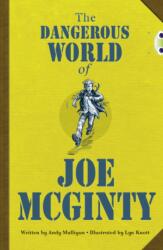Bug Club Independent Fiction Year 6 Red B The Dangerous World of Joe McGinty (ISBN: 9781408273845)