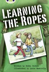 Bug Club Independent Fiction Year 3 Brown B Learning the Ropes (ISBN: 9780435075866)
