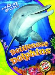 Bottlenose Dolphins (ISBN: 9781626174139)