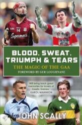 Blood, Sweat, Triumph & Tears (ISBN: 9781785302862)