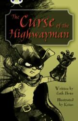 Bug Club Independent Fiction Year 5 Blue A The Curse of the Highway Man (ISBN: 9780435075705)