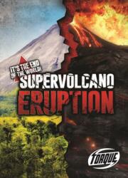 Supervolcano Eruption (ISBN: 9781644870853)
