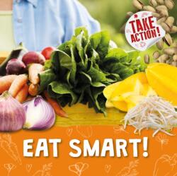 Eat Smart! (ISBN: 9781839271069)