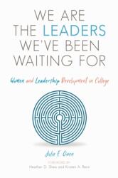 We are the Leaders We've Been Waiting For (ISBN: 9781642670097)