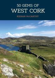 50 Gems of West Cork (ISBN: 9781445692395)