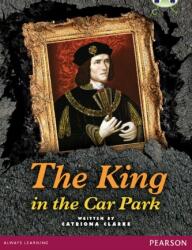 Bug Club Pro Guided Year 5 The King in the Car Park (ISBN: 9780435185886)