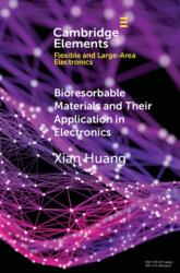 Bioresorbable Materials and Their Application in Electronics (ISBN: 9781108406239)