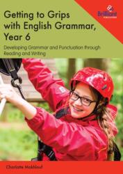 Getting to Grips with English Grammar, Year 6 (ISBN: 9781783172207)