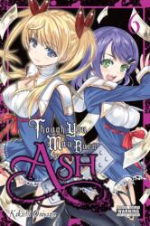 Though You May Burn to Ash, Vol. 6 (ISBN: 9781975306175)